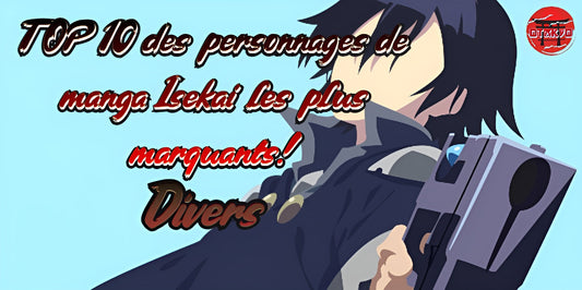 TOP 10 des personnages de manga Isekai les plus marquants!