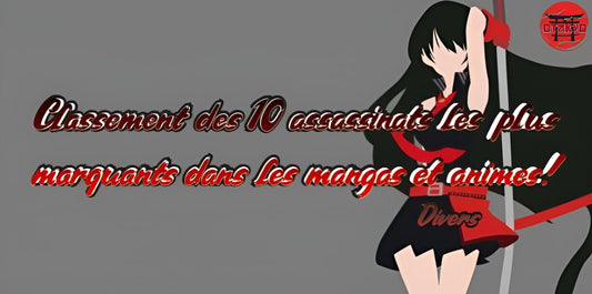 Classement des 10 assassinats les plus marquants dans les mangas et animes!