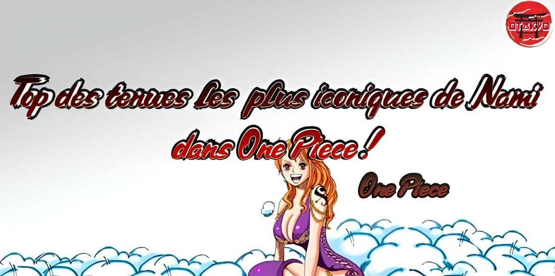 Top des tenues les plus iconiques de Nami dans One Piece !