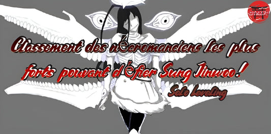 Classement des nécromanciens les plus forts pouvant défier Sung Jinwoo !