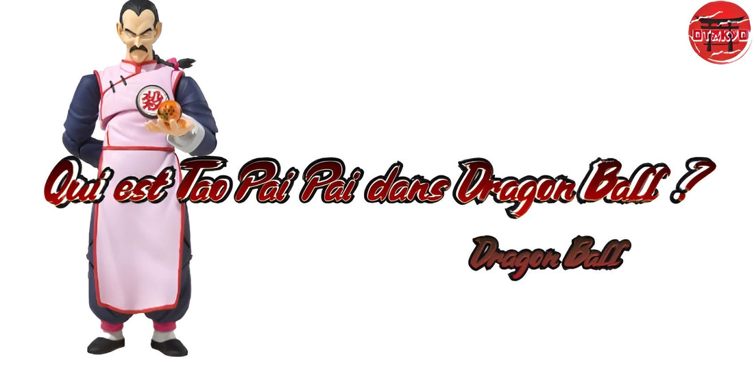 Qui est Tao Pai Pai dans Dragon Ball ?