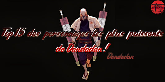Top 15 des personnages les plus puissants de Dandadan !