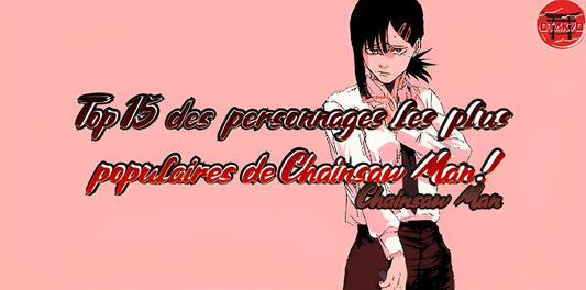 Top 15 des personnages les plus populaires de Chainsaw Man !
