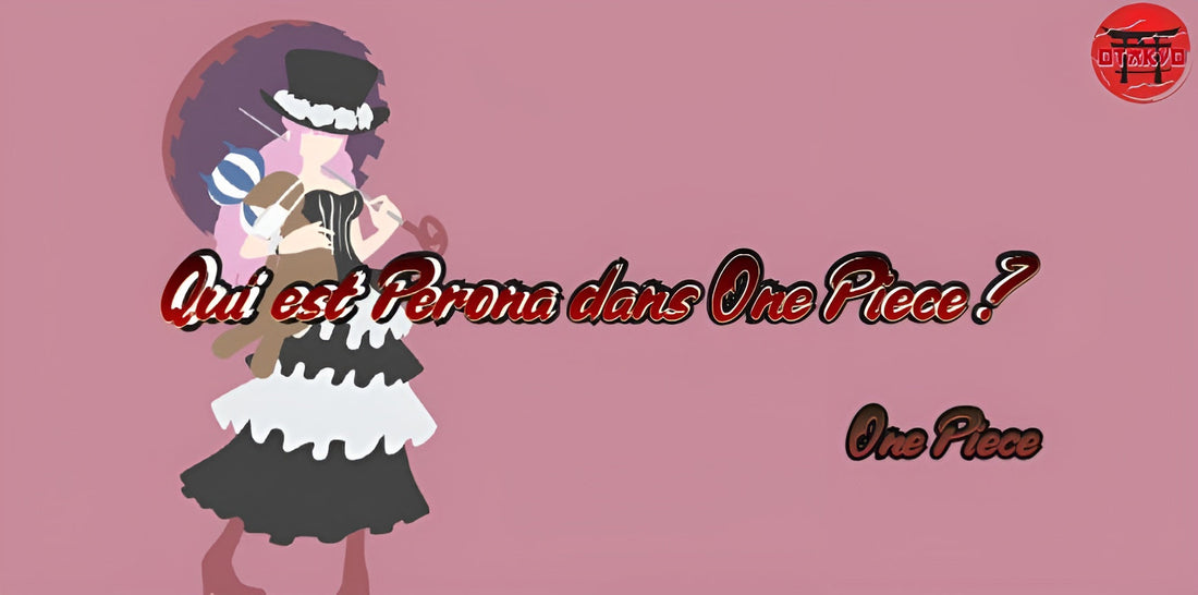 Qui est Perona dans One Piece ?