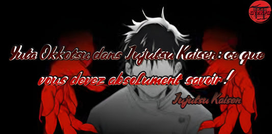 Yuta Okkotsu dans Jujutsu Kaisen : ce que vous devez absolument savoir !