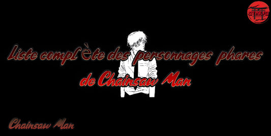 Liste complète des personnages phares de Chainsaw Man