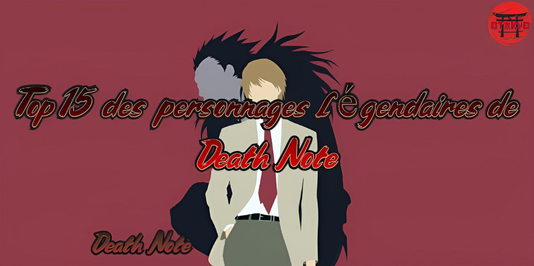 Top 15 des personnages légendaires de Death Note