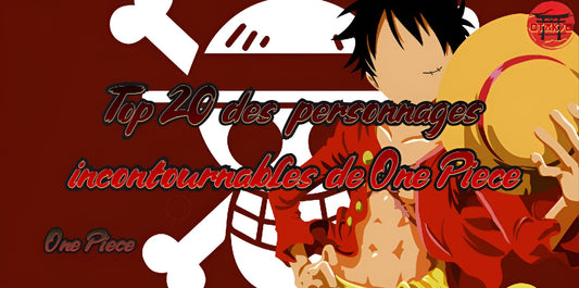 Top 20 des personnages incontournables de One Piece