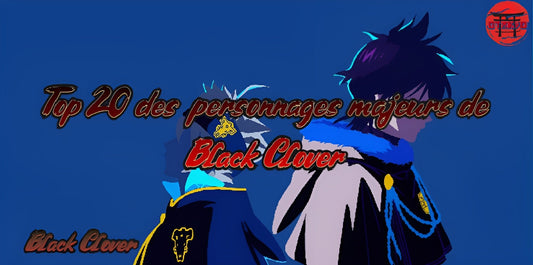 Top 20 des personnages majeurs de Black Clover