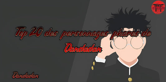 Top 20 des personnages phares de Dandadan